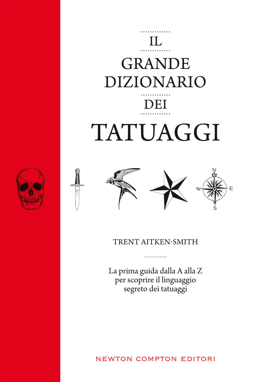 Il grande dizionario dei tatuaggi.