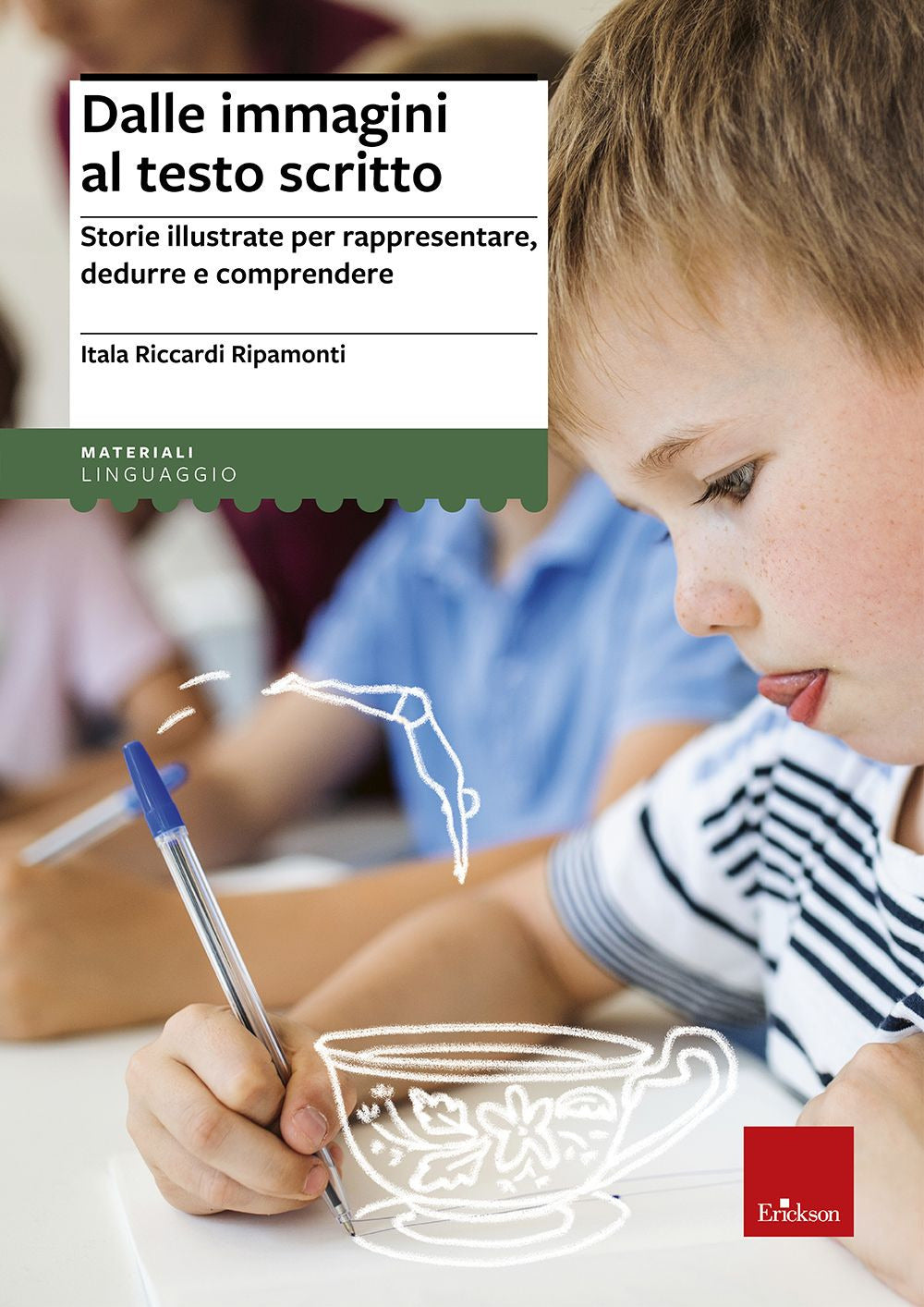 Dalle immagini al testo scritto. Storie illustrate per rappresentare, dedurre e comprendere.
