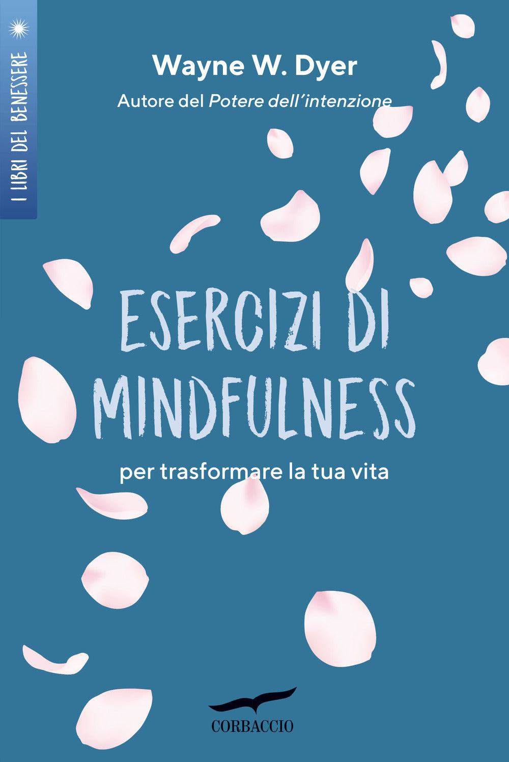 Esercizi di mindfulness. Per trasformare la tua vita.