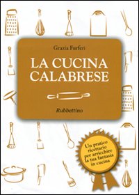 La cucina calabrese.