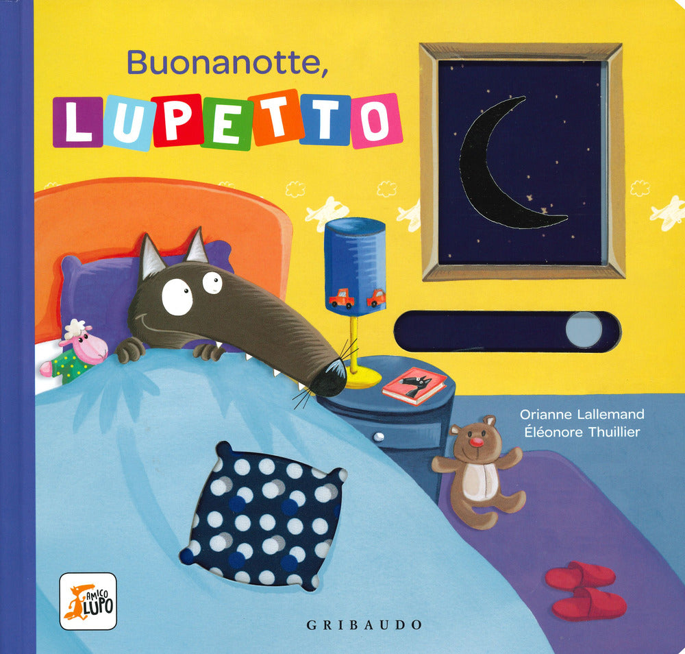 Buonanotte, Lupetto. Amico lupo. Ediz. a colori.
