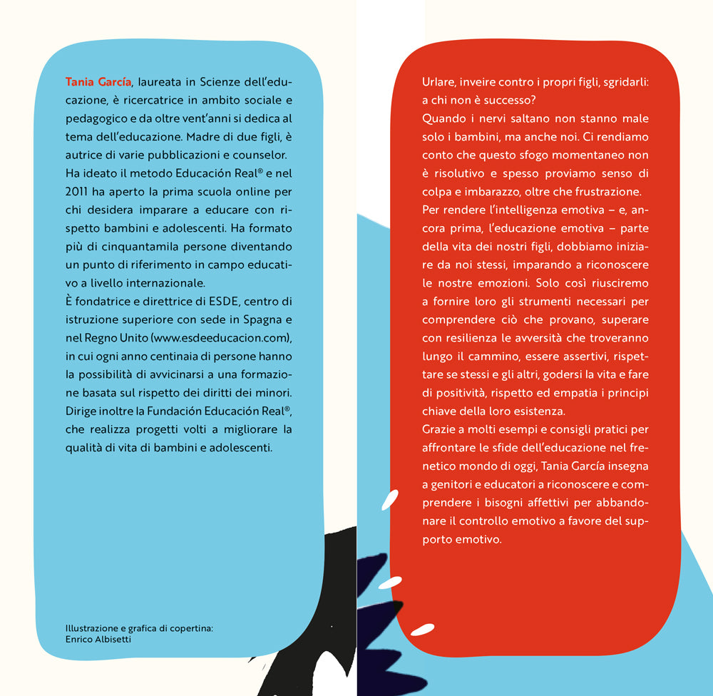 Educare senza gridare. Guida pratica per diventare genitori a cui non saltano mai i nervi