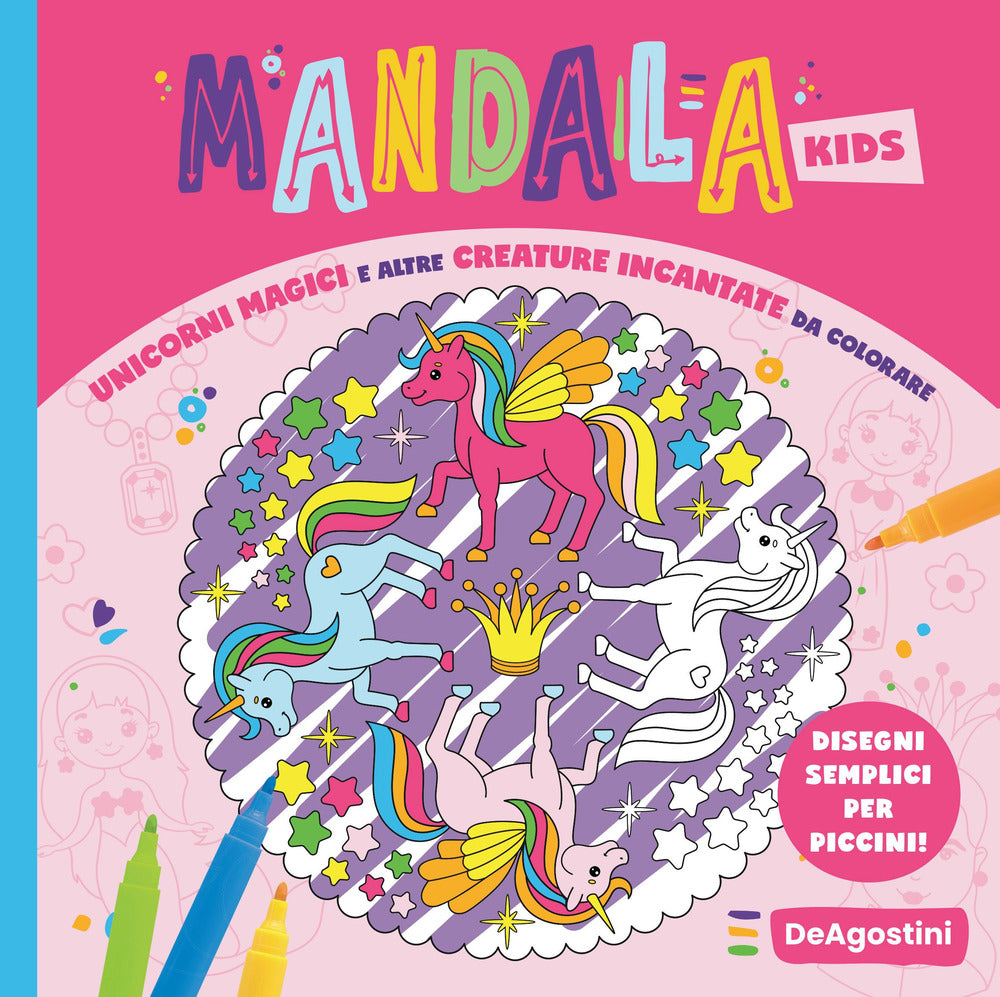 Unicorni magici e altre creature incantate da colorare. Mandala kids. Ediz. illustrata.