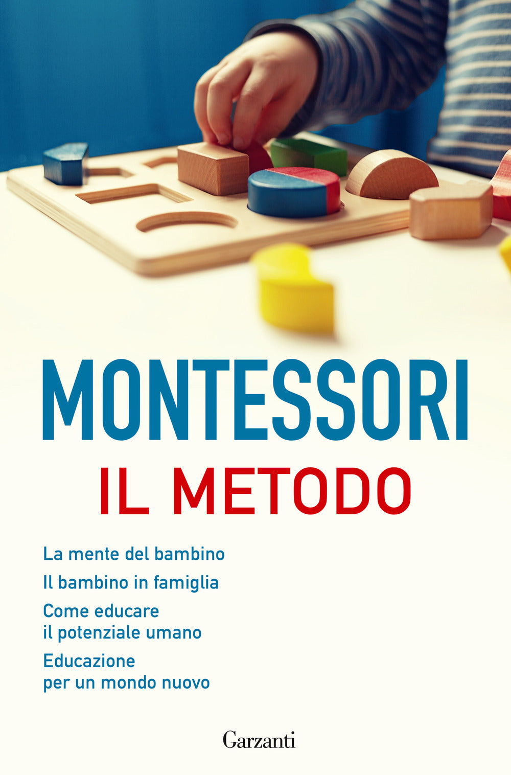 Il metodo.: libro di Maria Montessori