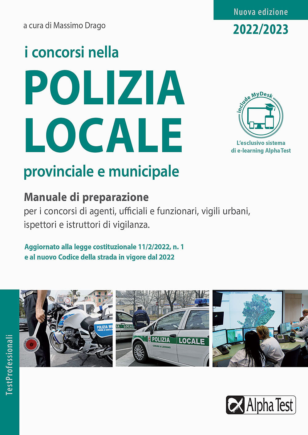 I concorsi nella polizia locale, provinciale e municipale. Manuale di preparazione. Con Contenuto digitale per accesso on line.