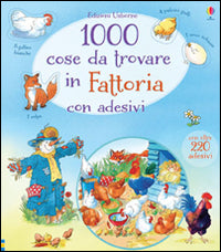 1000 cose da trovare in fattoria. Con adesivi. Ediz. illustrata.