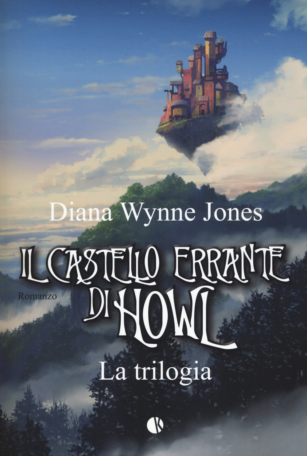 Il castello errante di Howl. La trilogia: Il castello in aria-La casa per Ognidove.