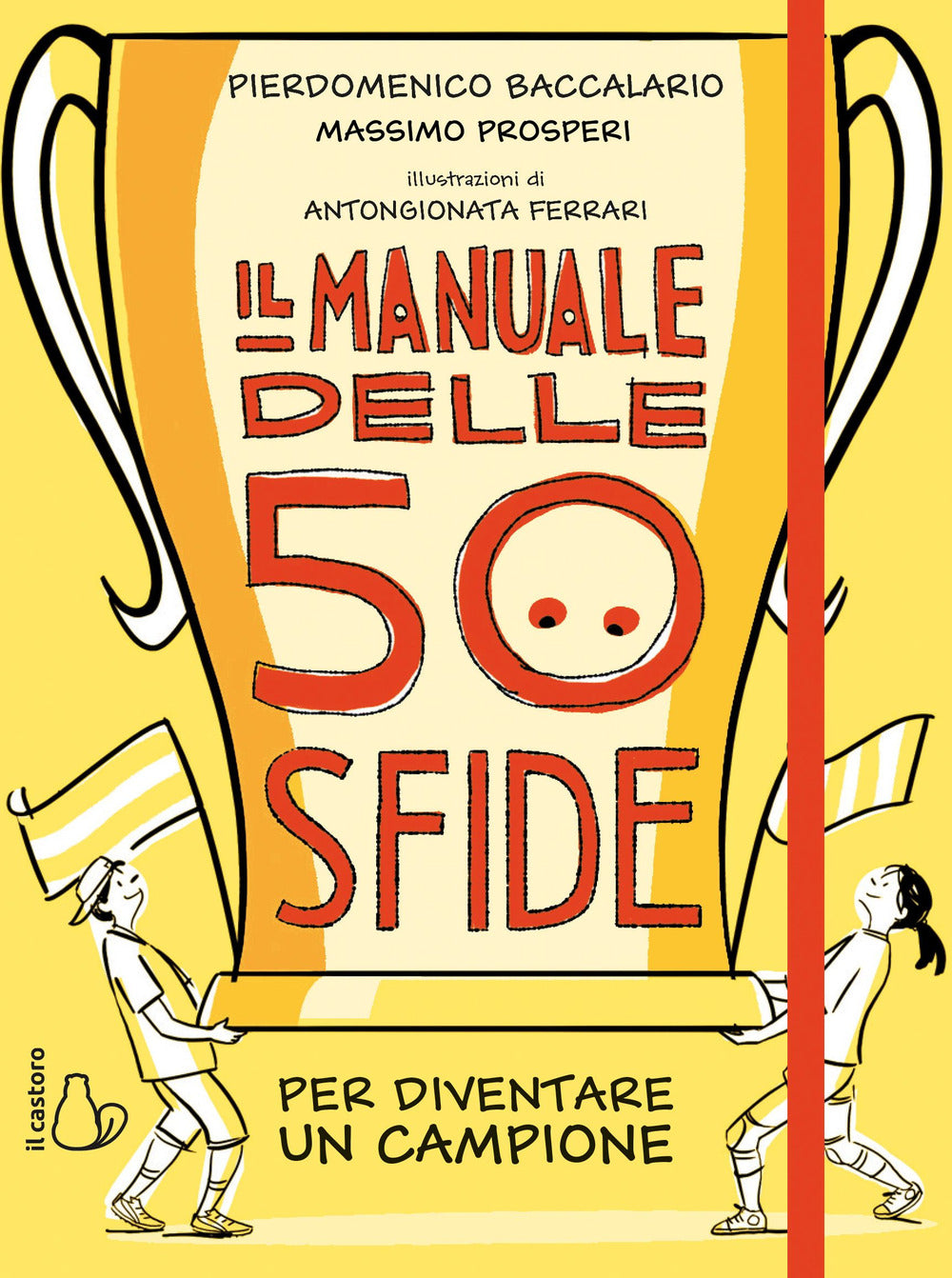 Il manuale delle 50 sfide per diventare un campione.