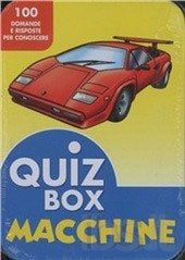 Macchine. 100 domande e risposte per conoscere