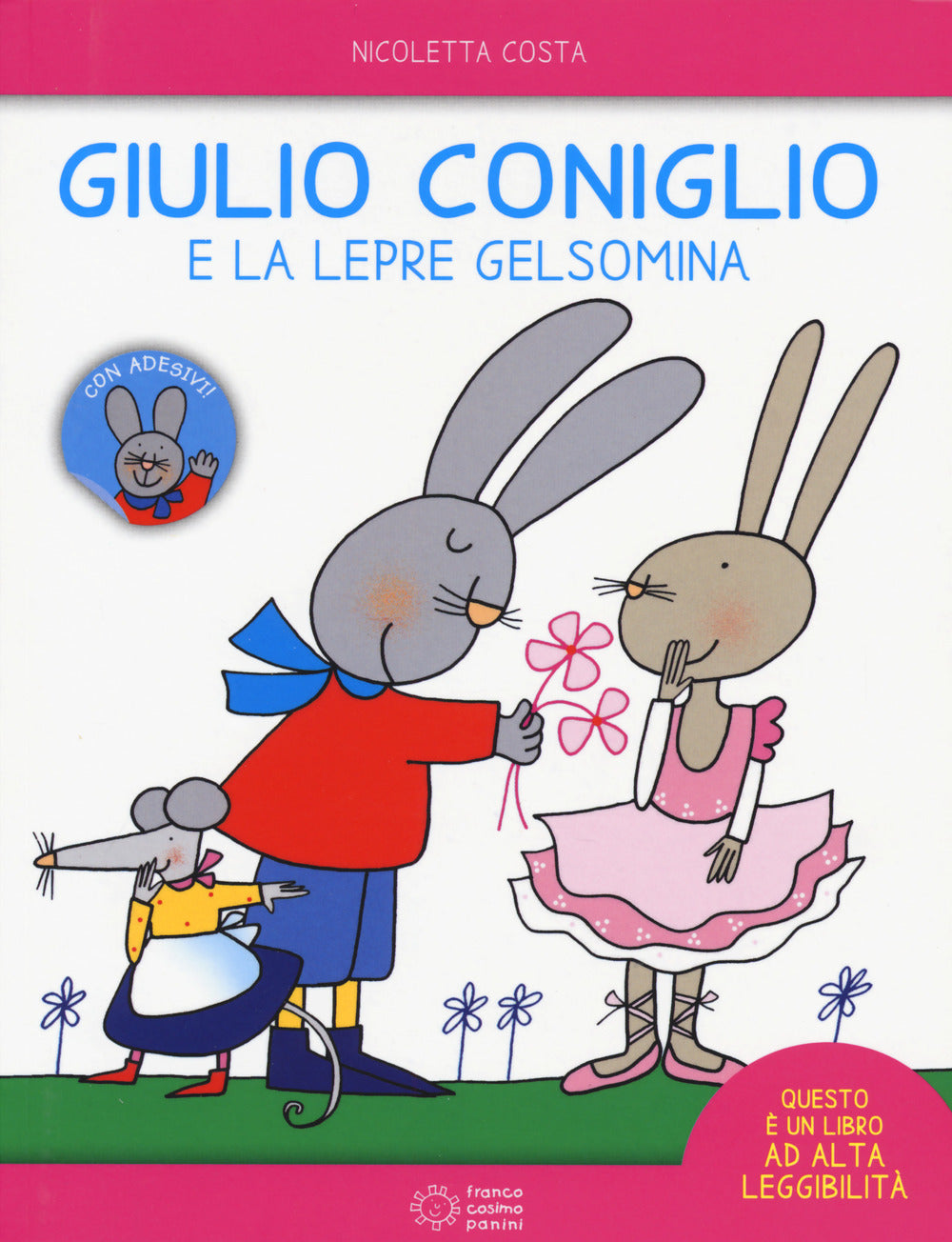 Giulio Coniglio e la lepre Gelsomina. Ediz. a colori.