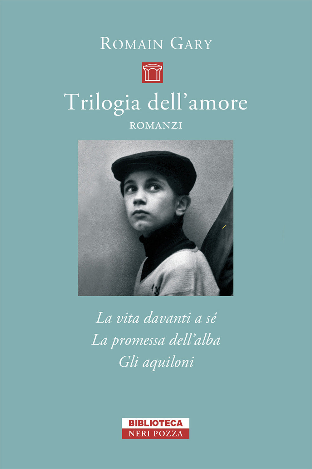 Trilogia dell'amore: La vita davanti a sé-Gli aquiloni-La promessa dell'alba.