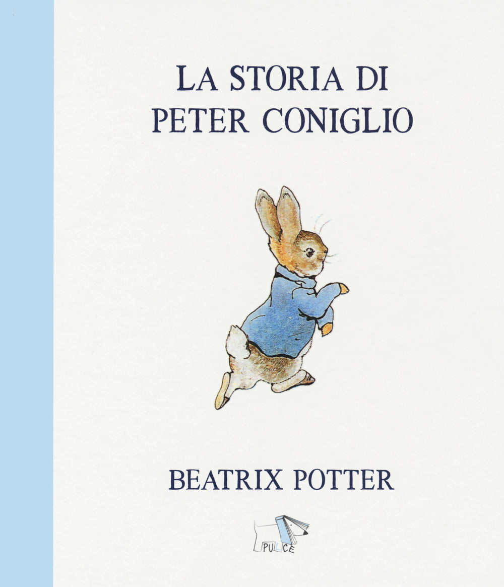 La storia di Peter Coniglio. Ediz. a colori.