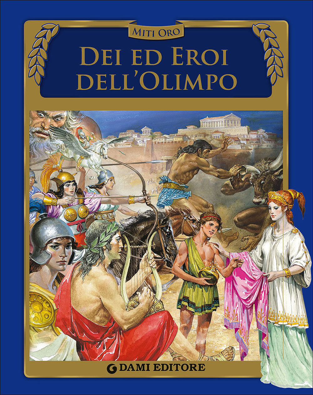 Dei ed Eroi dell'Olimpo. Dizionario Mitologico