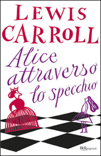 Alice attraverso lo specchio.