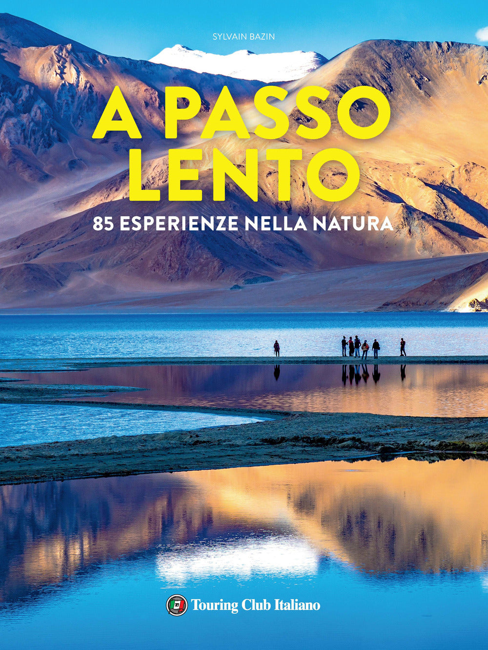 A passo lento. 85 esperienze nella natura.