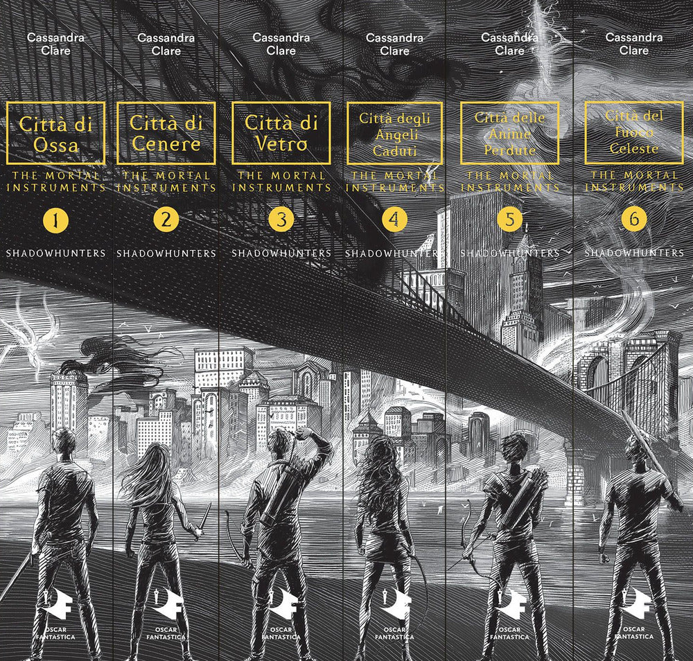 Shadowhunters. The mortal instruments: Città di ossa-Città di cenere-Città di vetro-Città degli angeli caduti-Città delle anime perdute-Città del fuoco celeste.