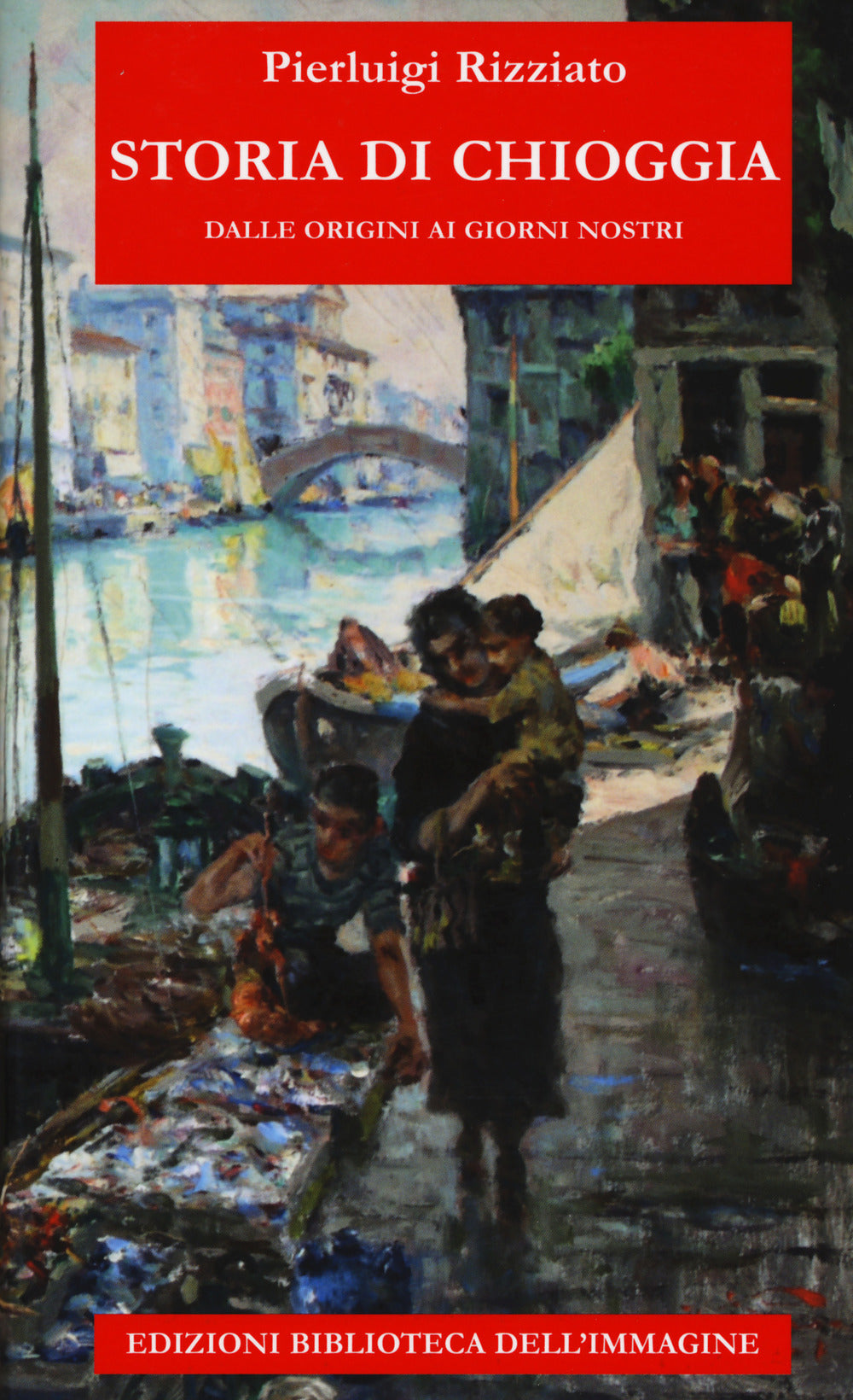 Storia di Chioggia dalle origini ai giorni nostri.