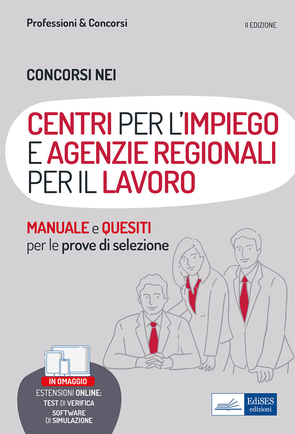 Concorsi nei Centri per l'Impiego (CPI) e nelle Agenzie regionali per il lavoro. Teoria, test e simulazioni per la preparazione alle prove selettive. Con software di simulazione.
