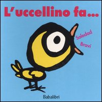 L'uccellino fa....