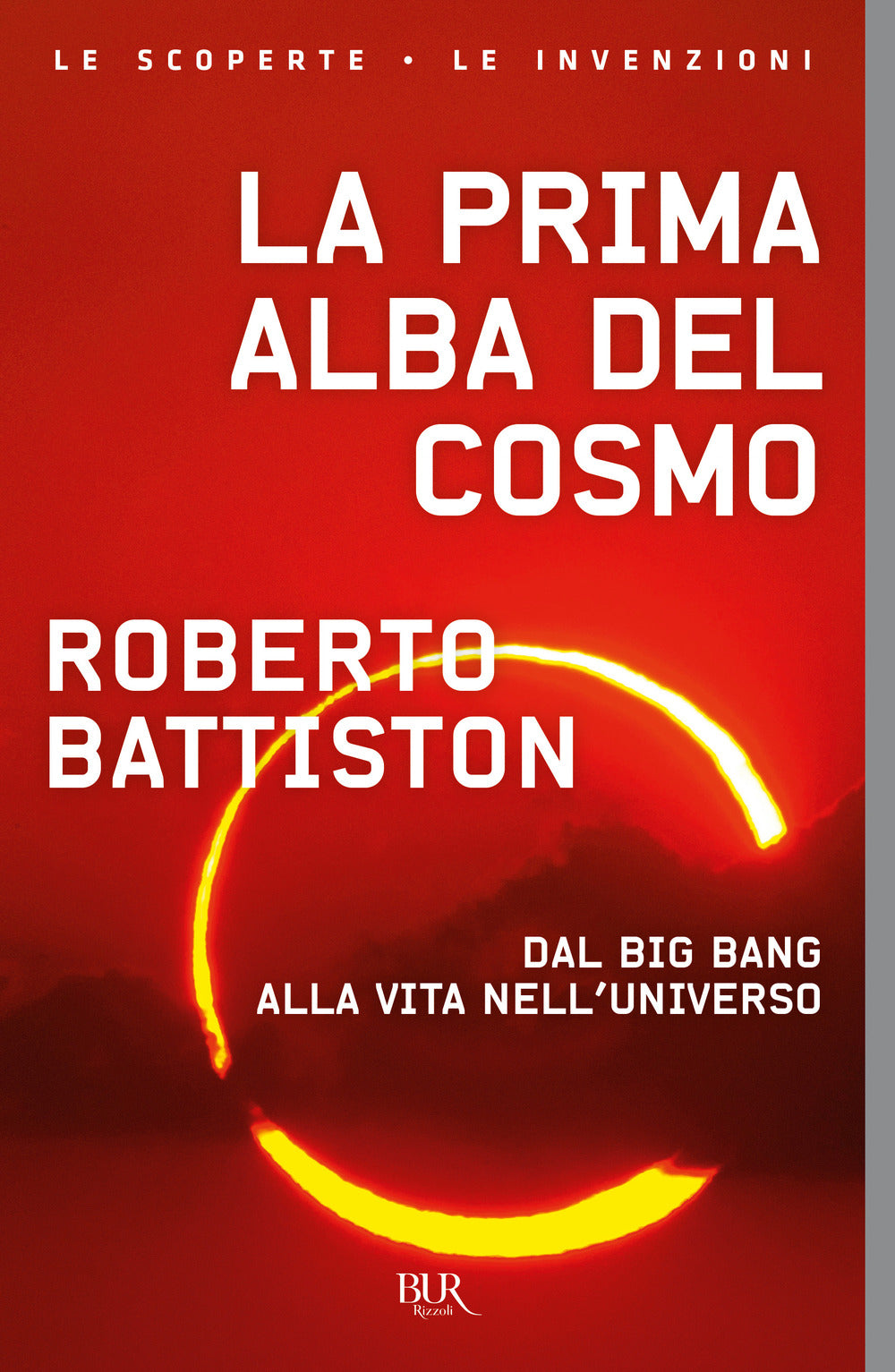 La prima alba del cosmo. Dal big bang alla vita nell'universo, l'avventura scientifica che sta cambiando il nostro modo di vedere il mondo.