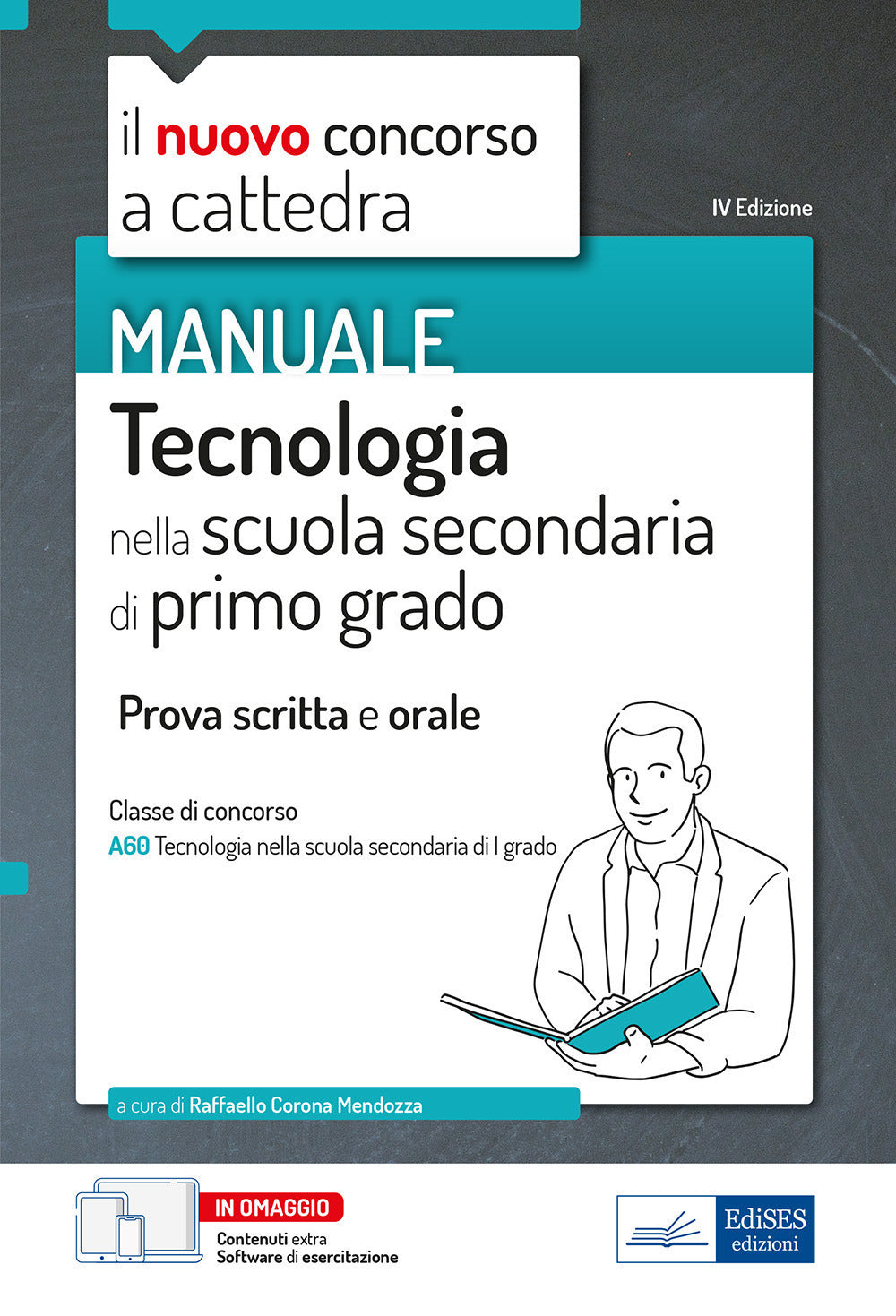 Tecnologia nella scuola secondaria di primo grado. Prova scritta e orale classe A60. Con software di simulazione.