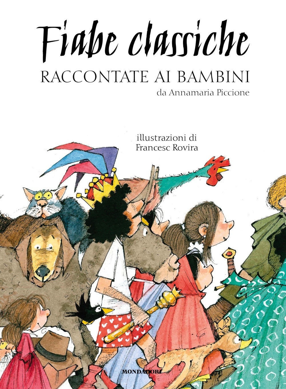 Fiabe classiche raccontate ai bambini. Ediz. a colori.