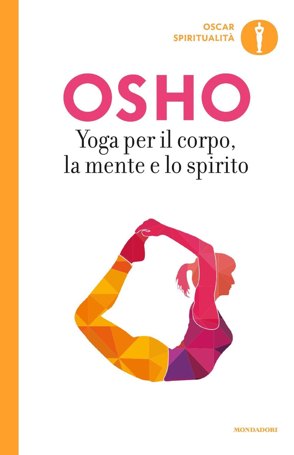 Yoga per il corpo, la mente e lo spirito.