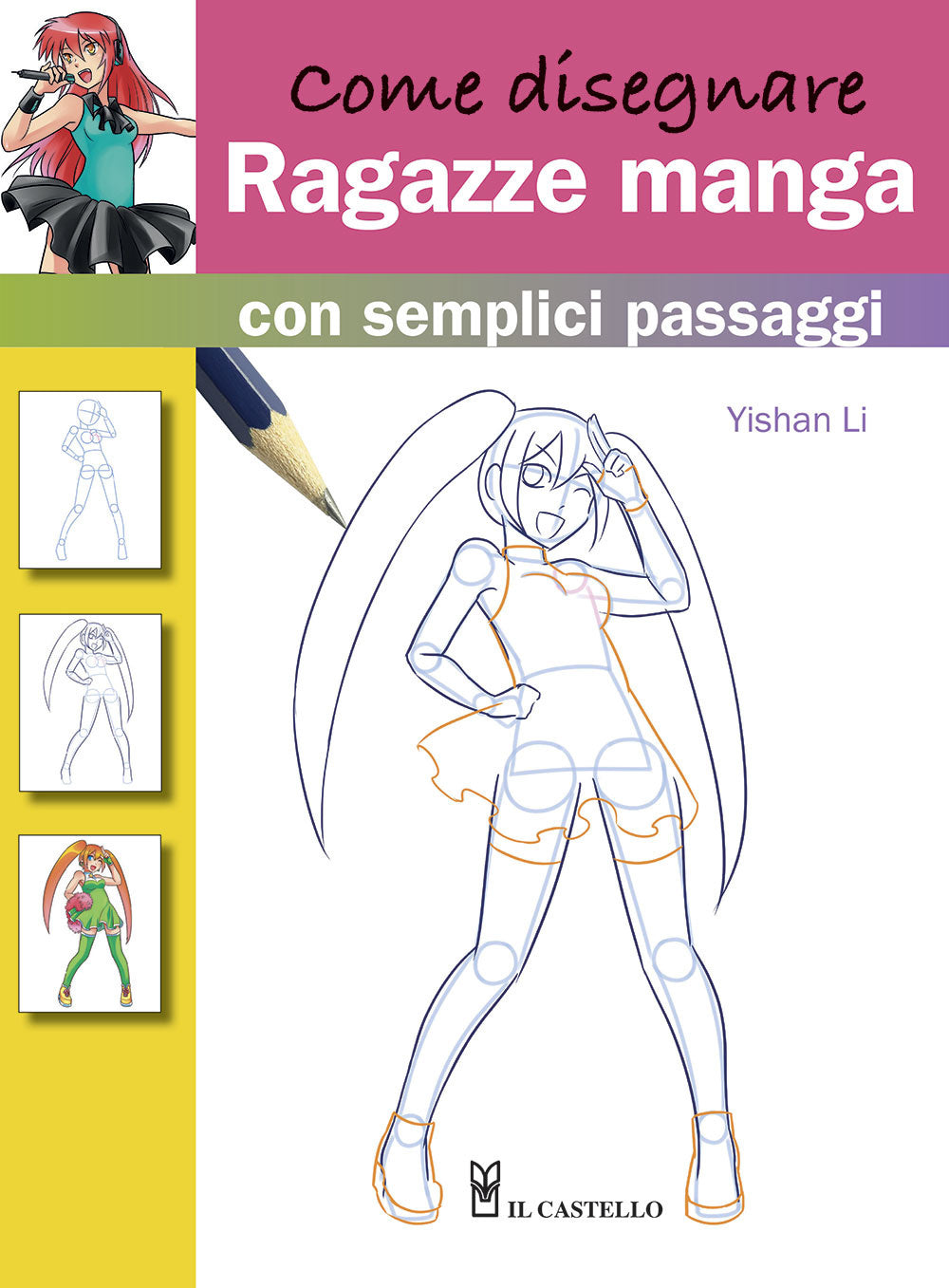 Come disegnare ragazze manga con semplici passaggi.: libro di Yishan Li