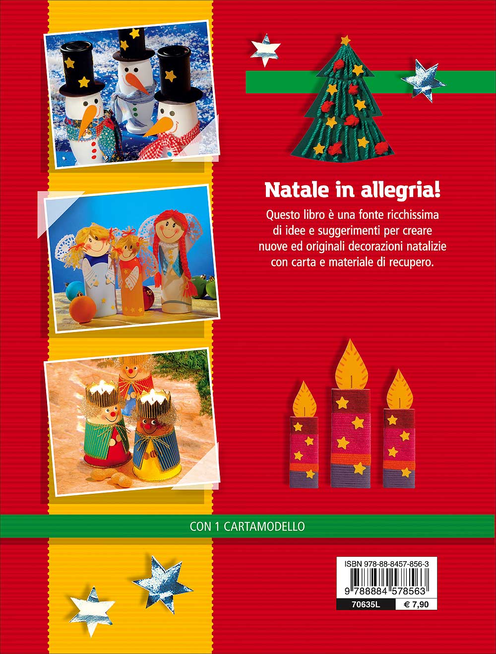 Creare a Natale con materiale di recupero. Con 1 cartamodello