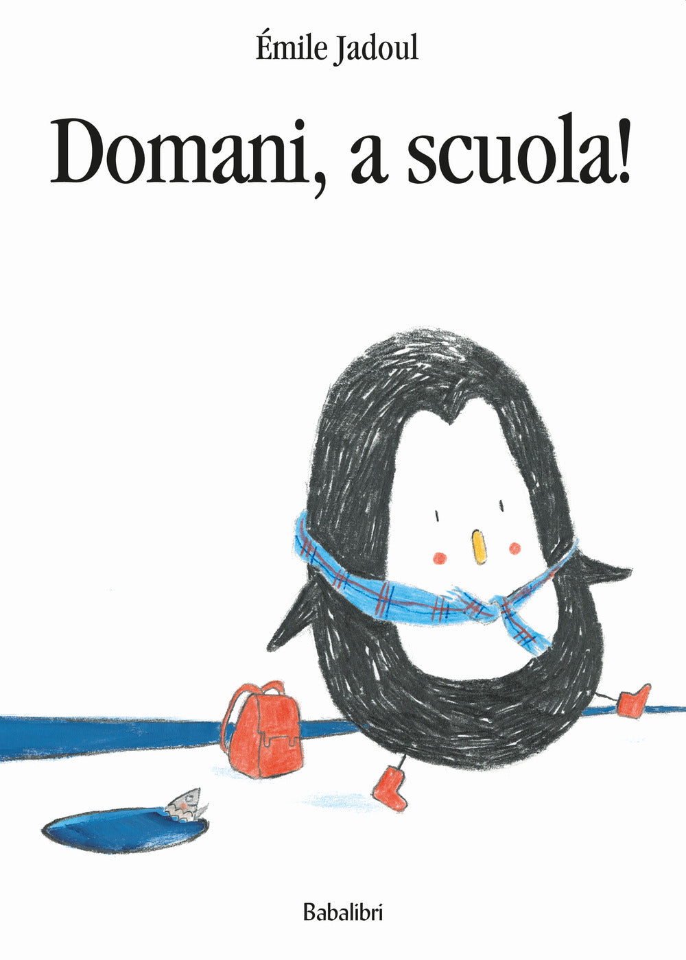 Domani, a scuola! Ediz. a colori.