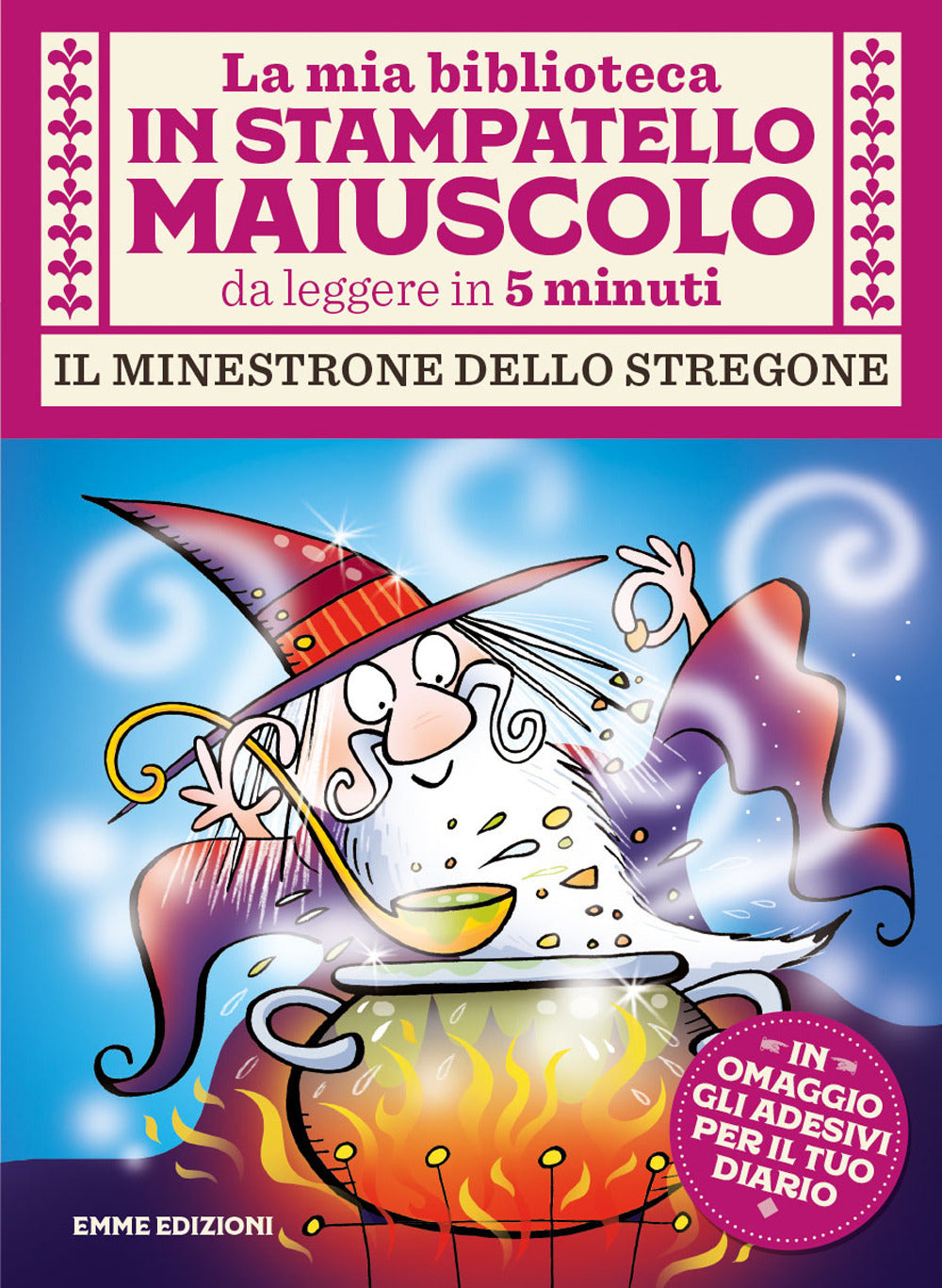 Il minestrone dello stregone. Stampatello maiuscolo. Ediz. a colori.