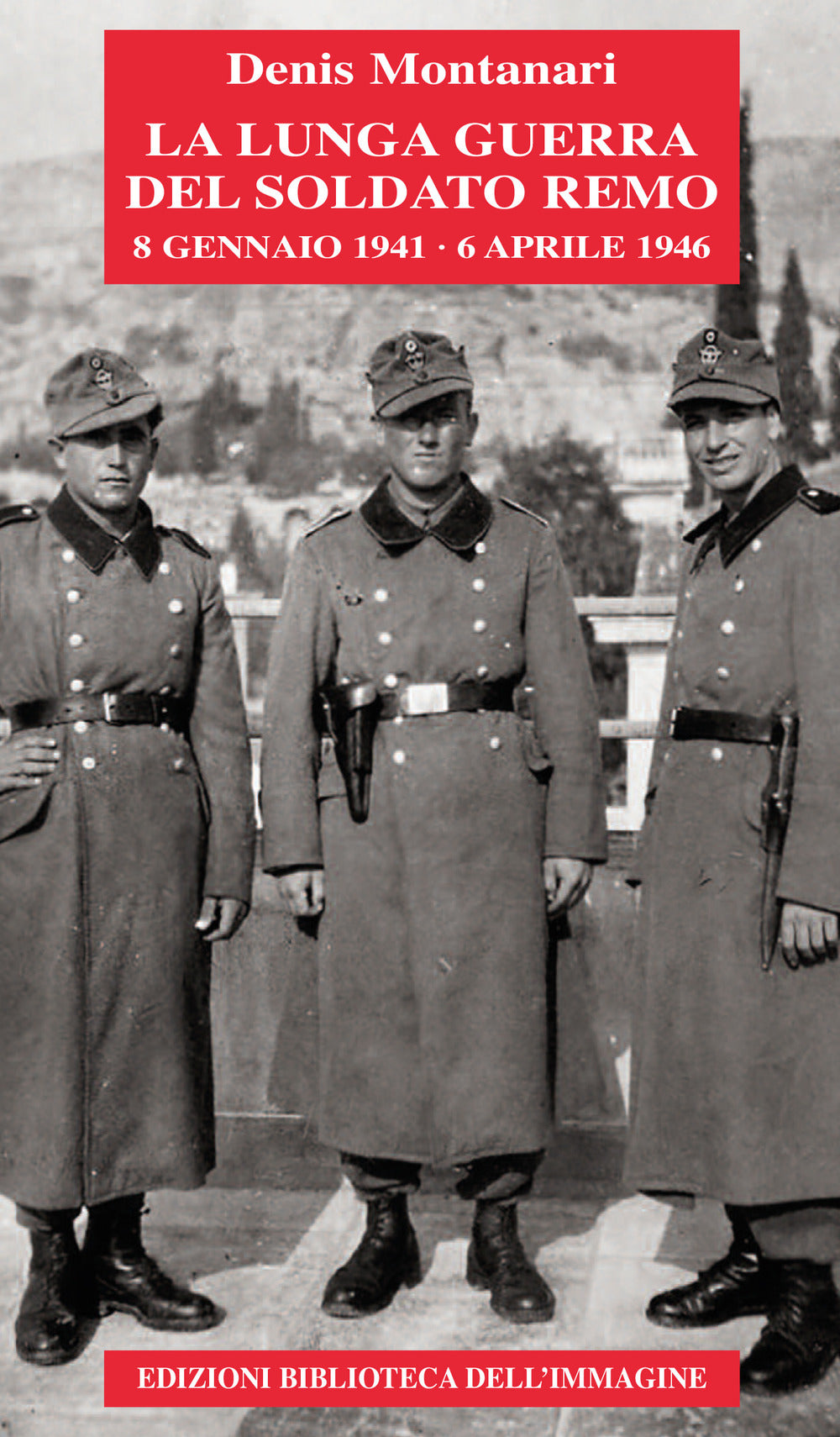 La lunga guerra del soldato Remo (8 gennaio 1941-6 aprile 1946).