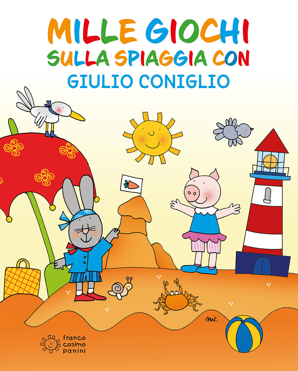 Mille giochi sulla spiaggia con Giulio Coniglio.