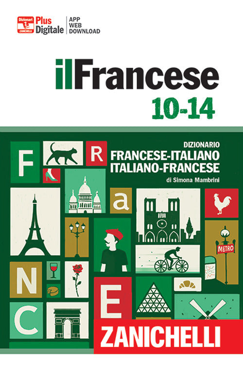 Francese 10-14. Dizionario francese-italiano, italiano francese. Con Contenuto digitale (fornito elettronicamente).