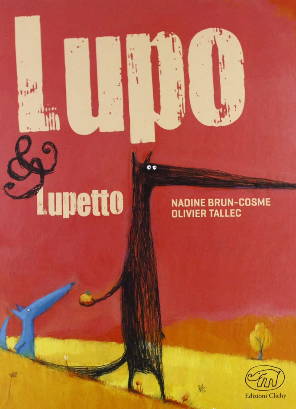 Lupo & Lupetto. Ediz. illustrata.