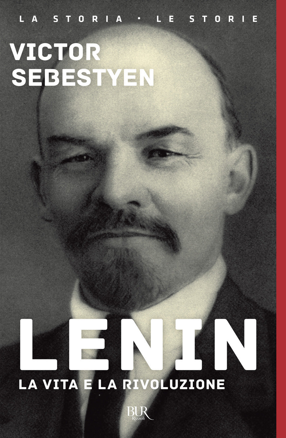 Lenin. La vita e la rivoluzione.
