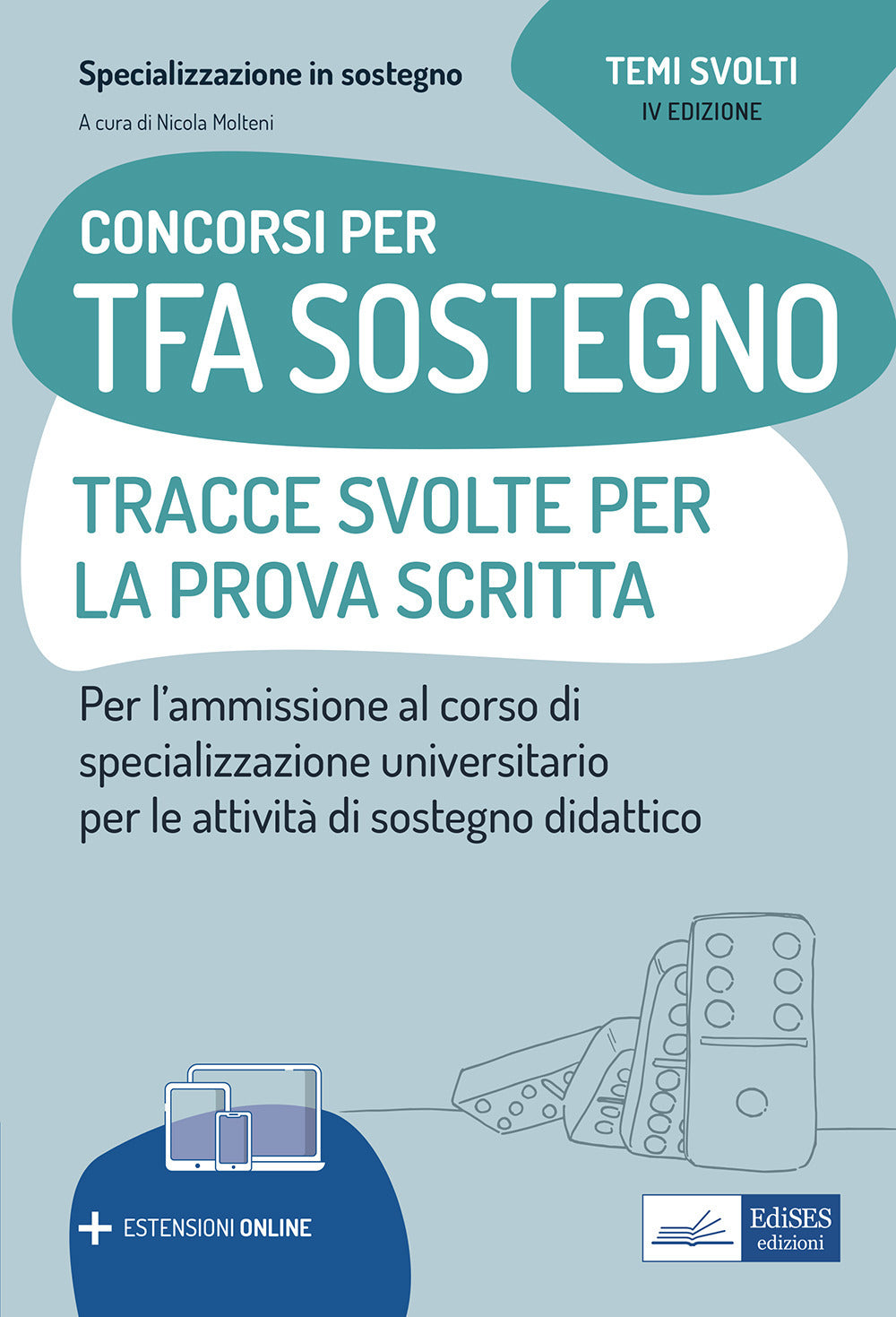 Concorsi per TFA Sostegno didattico. Tracce svolte per la prova scritta. Per l'ammissione ai corsi di specializzazione in Sostegno didattico. Con espansione online.