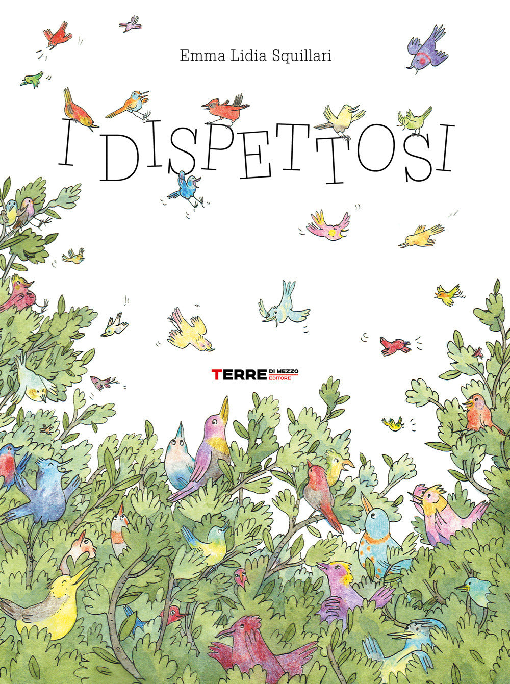 I dispettosi. Ediz. a colori.