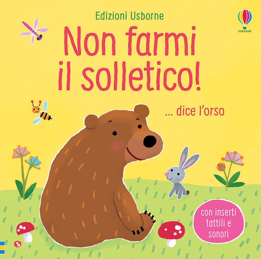 Non farmi il solletico!... dice l'orso. Ediz. a colori.