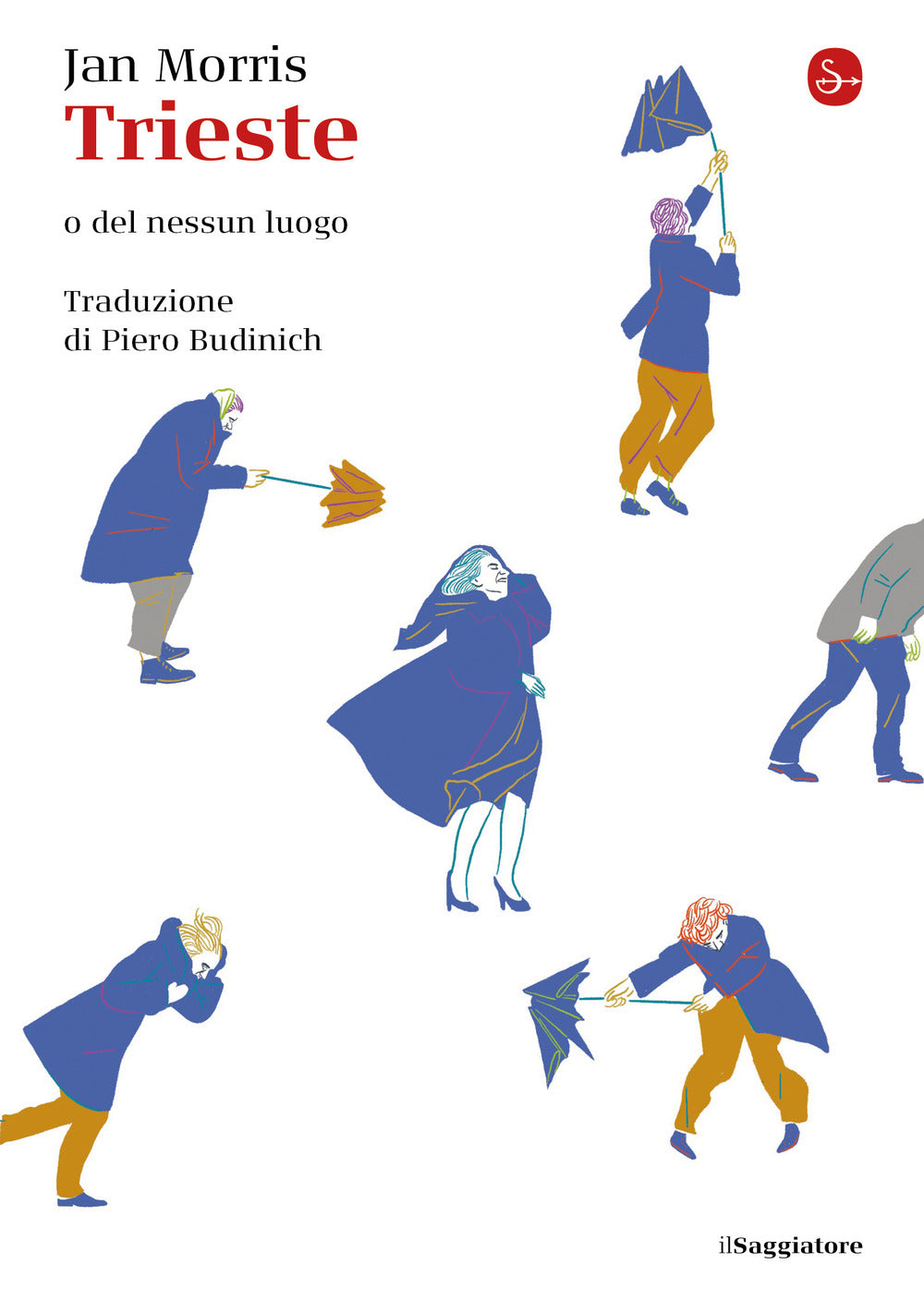 Trieste. O del nessun luogo.