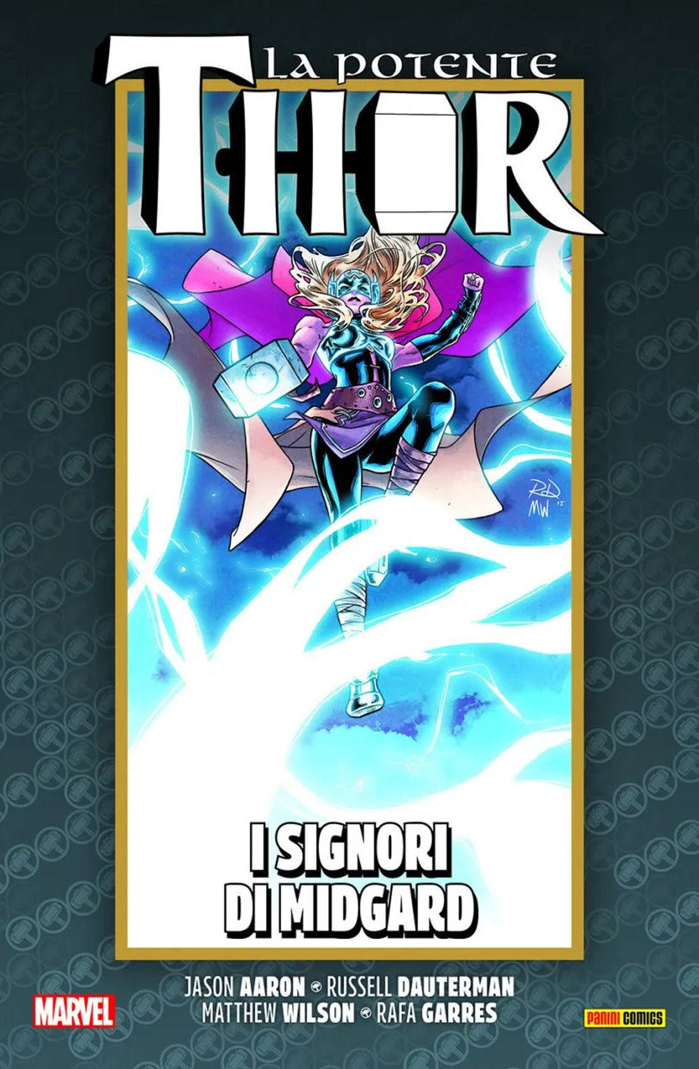 La vita e la morte della potente Thor. Vol. 4: I signori di Midgard.