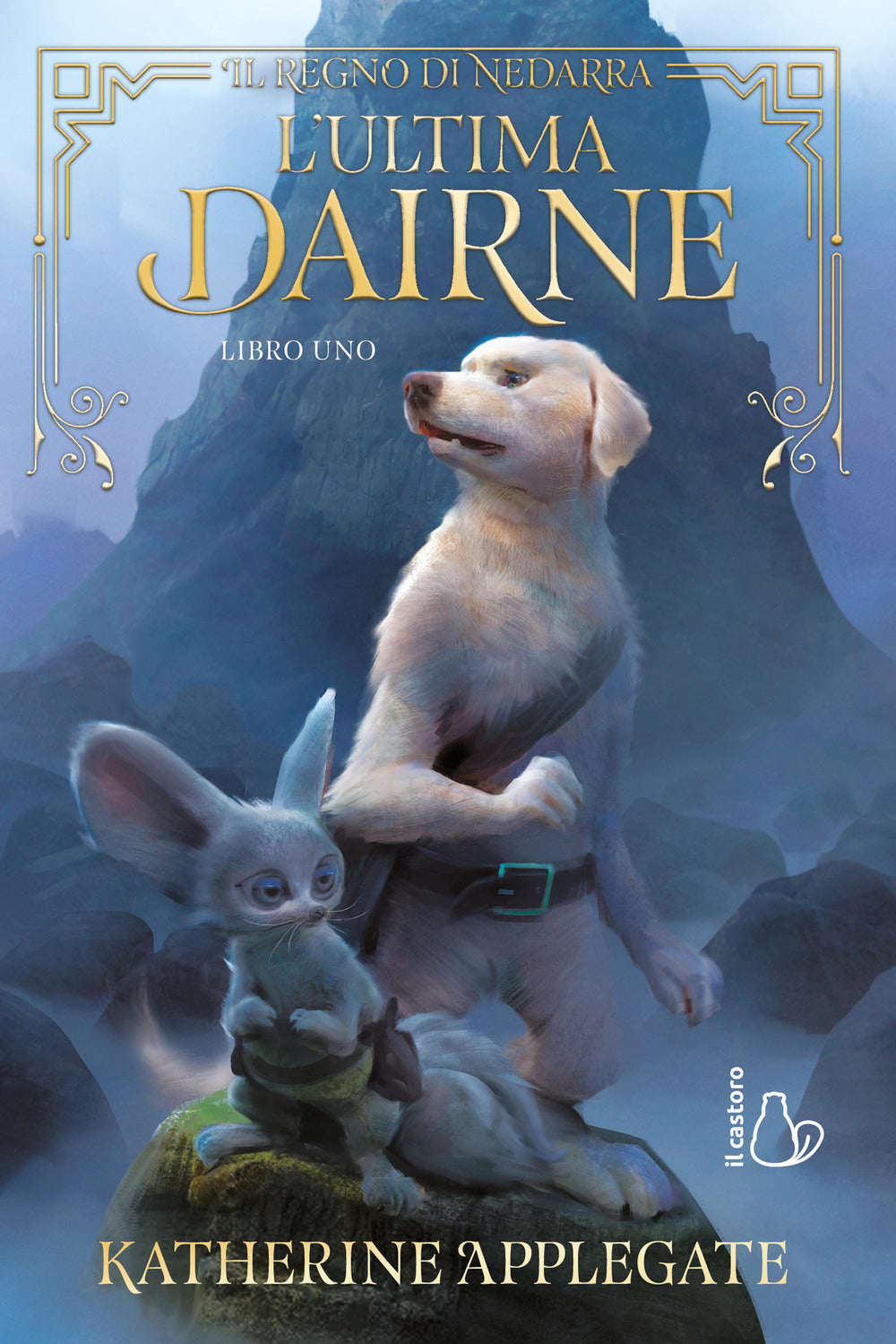 L'ultima dairne. Il regno di Nedarra. Vol. 1.