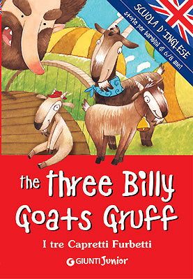 The three Billy Goats Gruff. I tre Capretti Furbetti