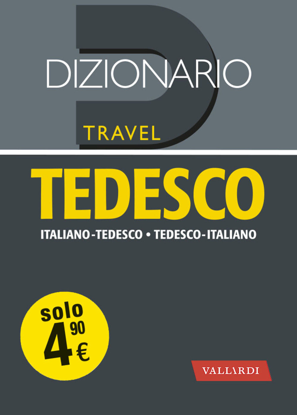 Dizionario tedesco. Italiano-tedesco, tedesco-italiano.