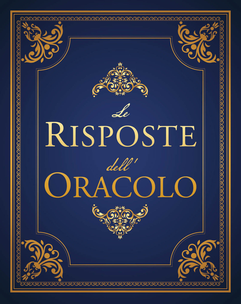 Le risposte dell'oracolo.