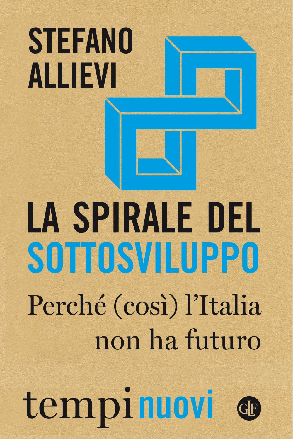 La spirale del sottosviluppo. Perché (così) l'Italia non ha futuro.
