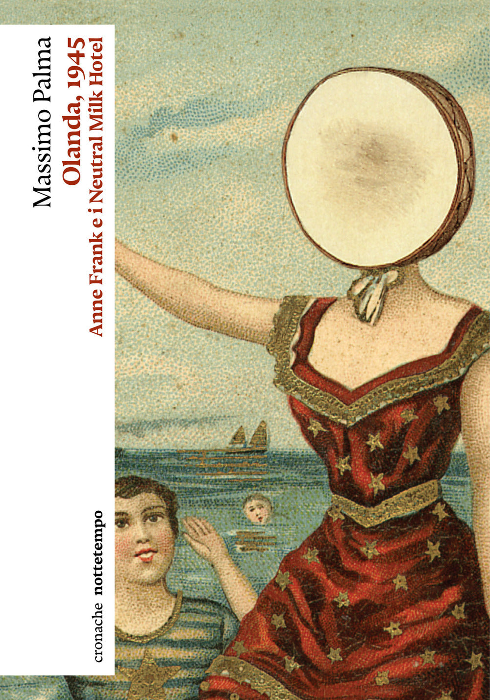 Olanda, 1945. Anne Frank e i Neutral Milk Hotel.