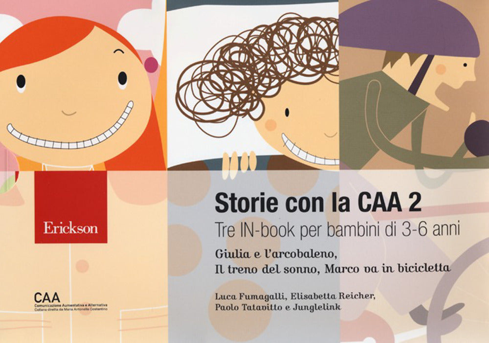 Storie con la CAA 2. Tre in-book per bambini di 3-6 anni: Giulia e l'arcobaleno-Il treno del sonno-Marco va in bicicletta. Nuova ediz..
