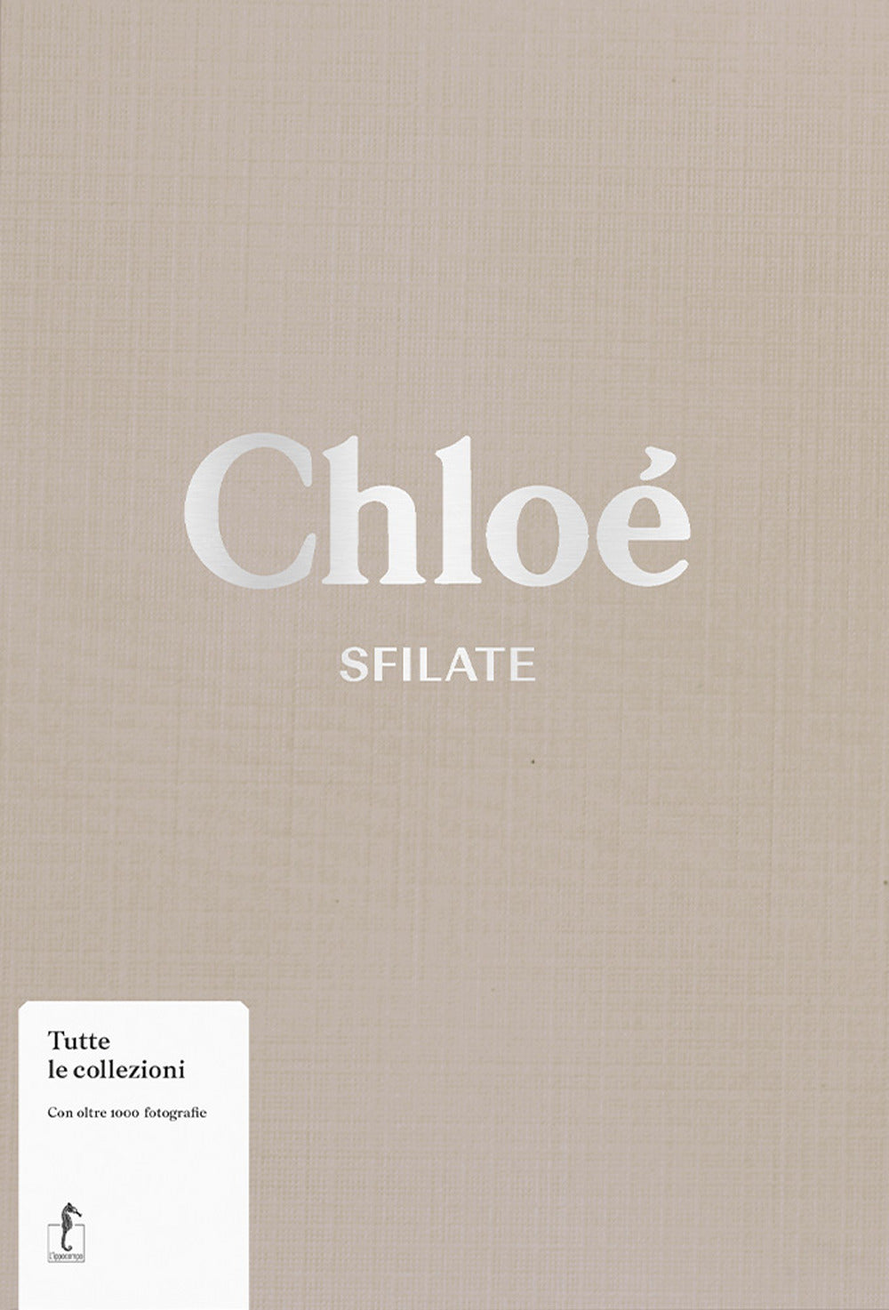 Chloé. Sfilate. Tutte le collezioni.
