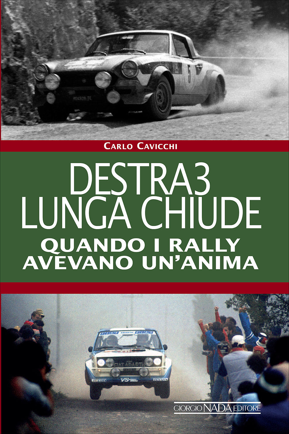 Destra3 lunga chiude. Quando i rally avevano un'anima